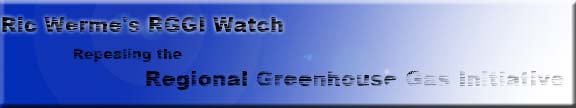 Ric Werme's RGGI Watch
-Repealing the Regional Greenhouse Gas Initiative